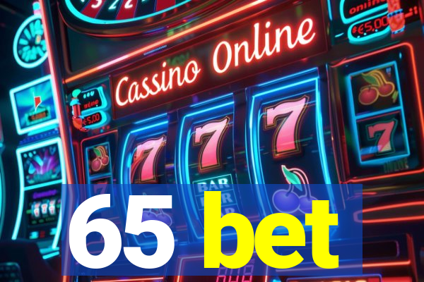 65 bet